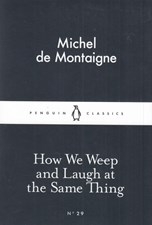 تصویر  how we weep and laugh at the same thing