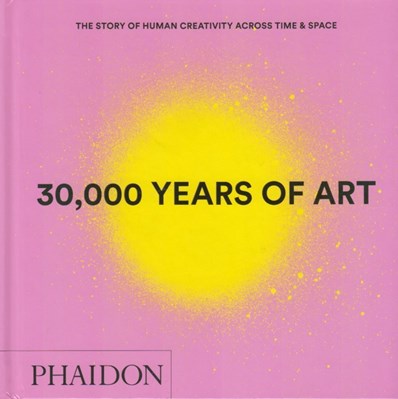 تصویر  30,000Years of Art (The Story of Human Creativity Across Time and Space)