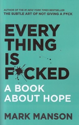 تصویر  Every thing is f*cked - اوضاع خيلي خراب است!