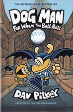 تصویر  Dog Man 7 (For Whom the Ball Rolls)
