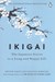 تصویر  Ikigai (the japanese secret to a long and happy life)