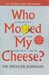 تصویر  Who moved my cheese - چه كسي پنير مرا جا به جا كرد؟