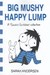 تصویر  Big Mushy Happy Lump (A Sarah's Scribbles Collection)