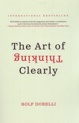 تصویر  The art of thinking clearly