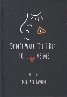 تصویر  Dont wait till i die to love me
