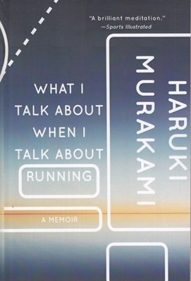 تصویر  What I Talk About When I Talk About Running