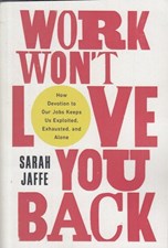 تصویر  Work Won't Love You Back