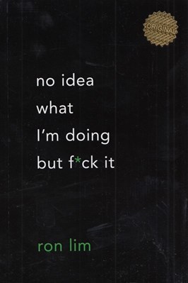 تصویر  no idea what I'm doing but f*ck it - نمي دانم دارم چكار مي كنم