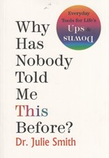 تصویر  Why Has Nobody Told Me This Before?