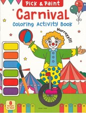 تصویر  Carnival (Pick and Paint Coloring Activity Book)
