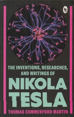 تصویر  The Inventions Researches and Writings of Nikola Tesla