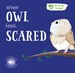 تصویر  When Owl Feels Scared