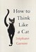 تصویر  How to Think Like a Cat