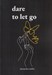 تصویر  Dare to Let Go