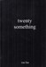 تصویر  Twenty Something