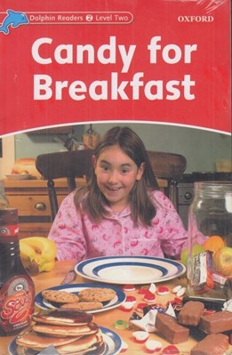 تصویر  Candy For Breakfast / with Activity Book (Dolphin Readers Level 2)