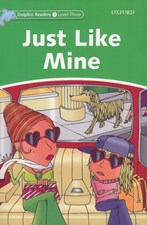 تصویر  Just Like Mine / with Activity Book (Dolphin Readers Level 3)