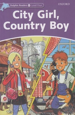 تصویر  City Girl Country Boy / with Activity Book (Dolphin Readers Level 4)